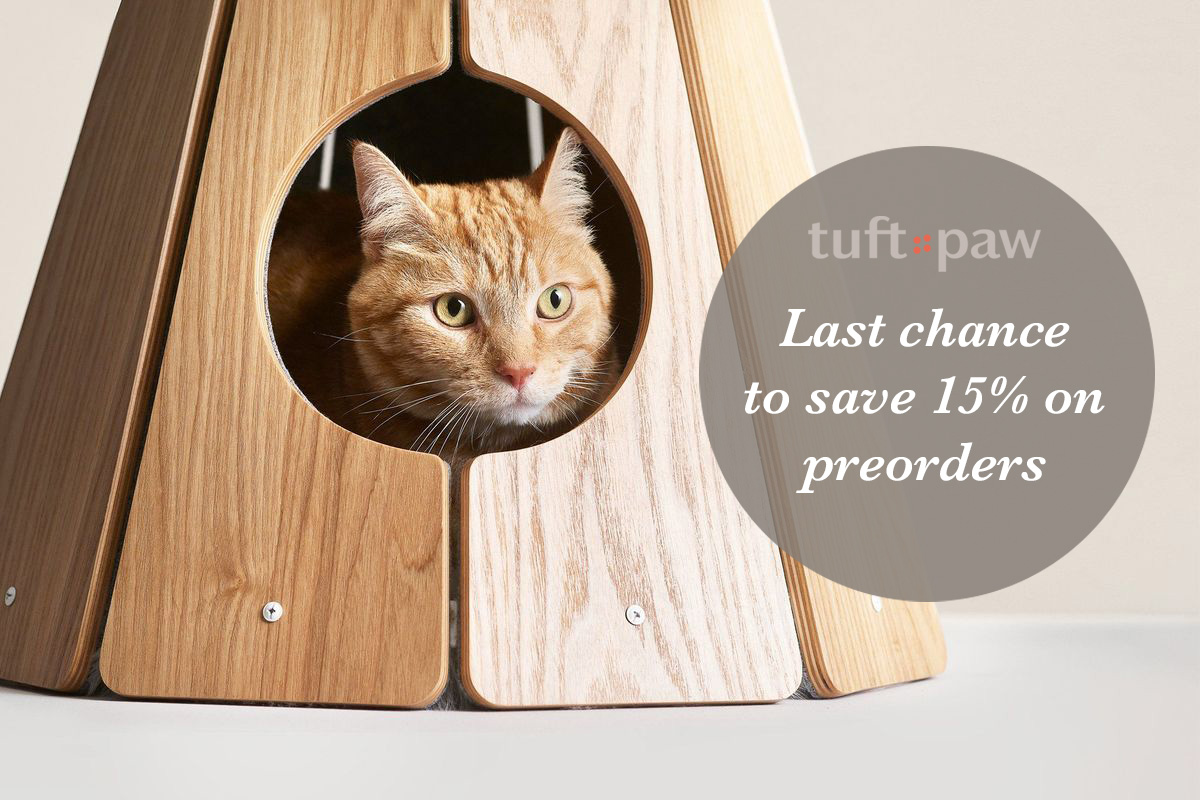 Last Chance to Save on Preorders from Tuft+Paw